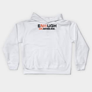 Enough Gun Reform Now Anti-Gun Gun Violence Awareness Month Kids Hoodie